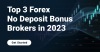 Top 3 Forex No Deposit Bonus Brokers in 2023